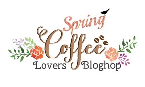 Coffee Lovers Blog Hop