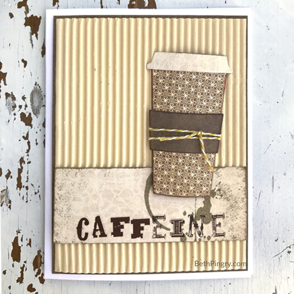 Caffeine card by Beth Pingry for Coffee Lovers Blog Hop May 2020